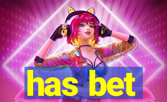 has bet