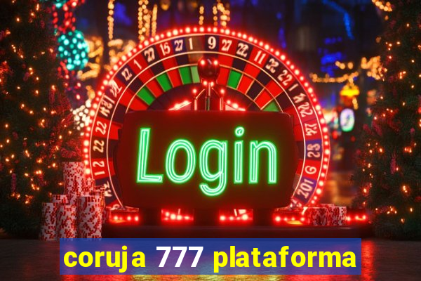 coruja 777 plataforma