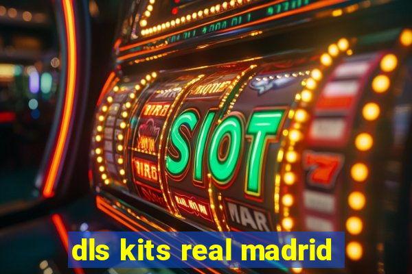 dls kits real madrid