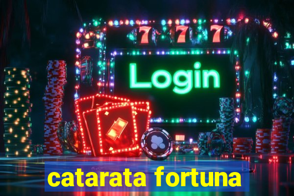 catarata fortuna