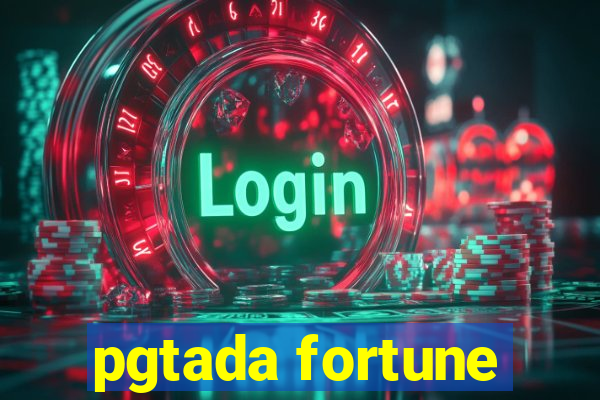 pgtada fortune