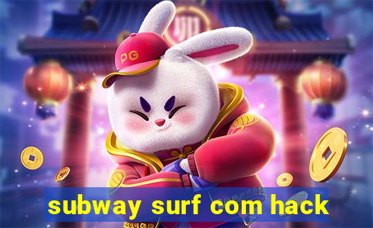 subway surf com hack