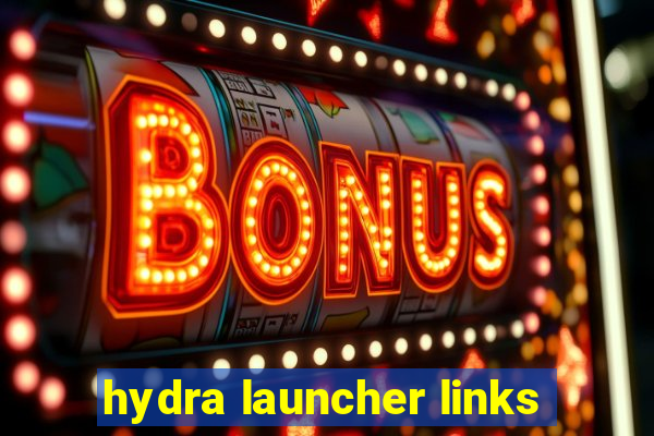 hydra launcher links