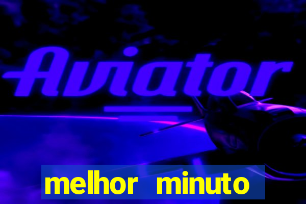melhor minuto fortune ox