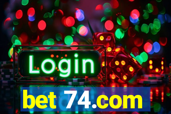 bet 74.com