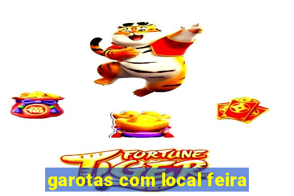 garotas com local feira