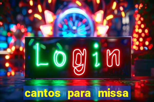 cantos para missa de santa terezinha