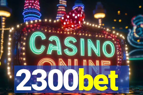 2300bet