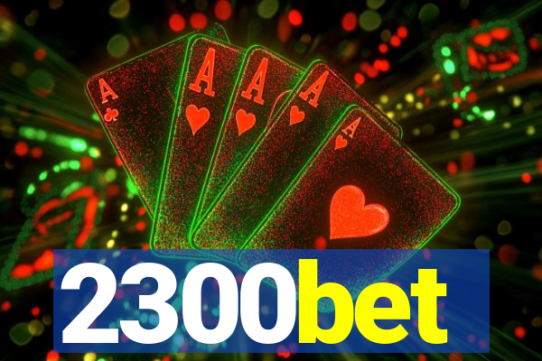 2300bet
