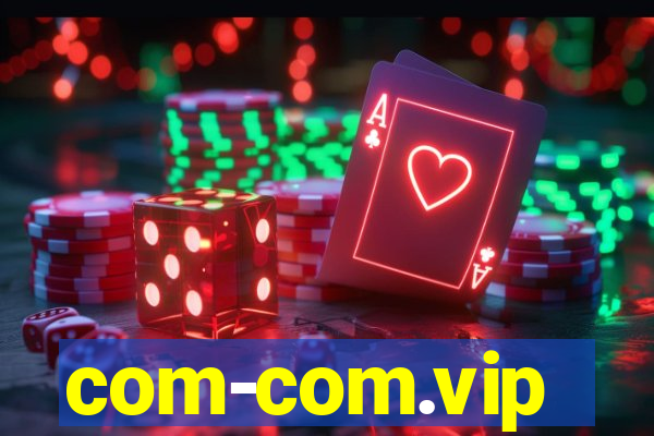 com-com.vip
