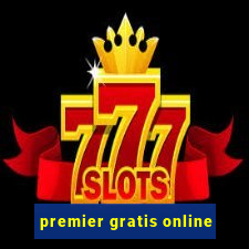 premier gratis online