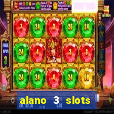 alano 3 slots dinheiro de verdade