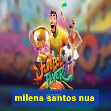 milena santos nua