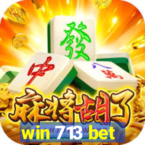 win 713 bet
