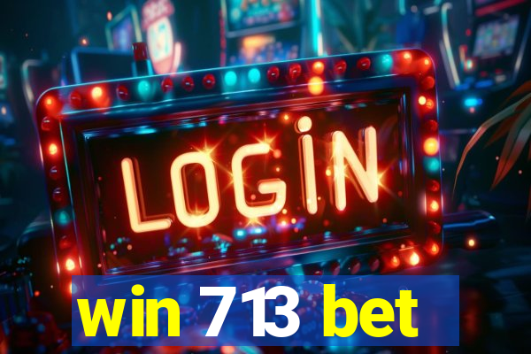 win 713 bet