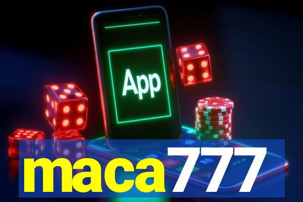 maca777