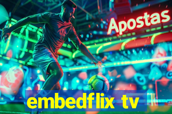 embedflix tv