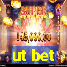 ut bet