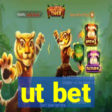ut bet