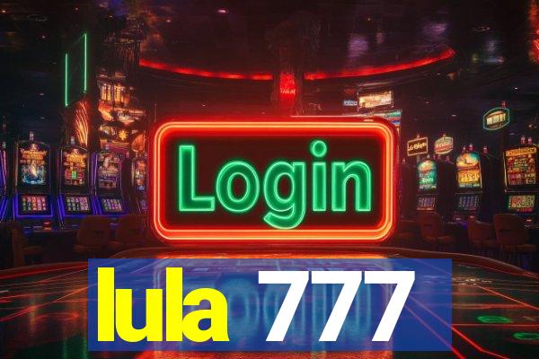 lula 777