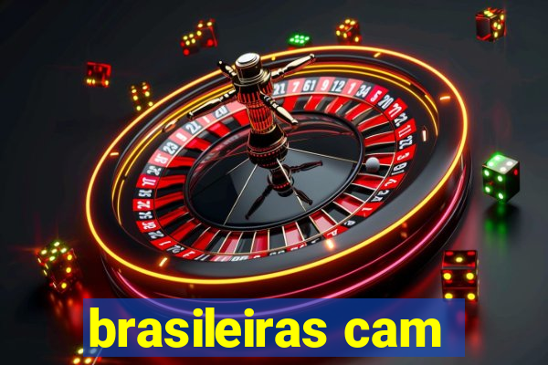 brasileiras cam