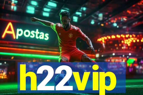 h22vip