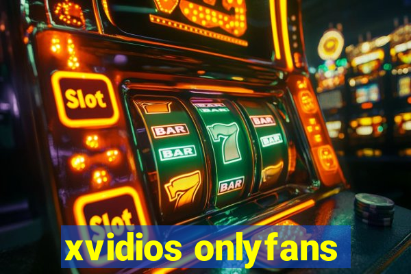 xvidios onlyfans