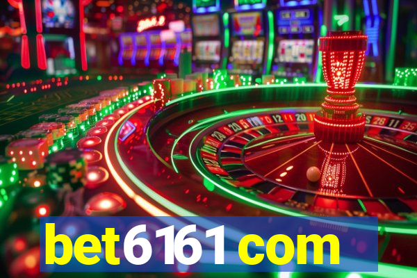 bet6161 com