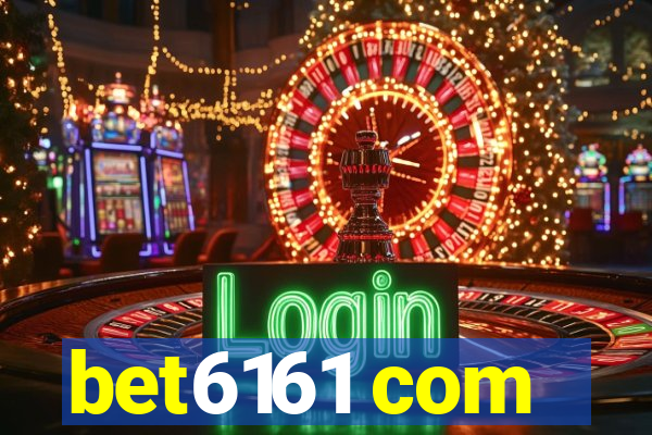 bet6161 com
