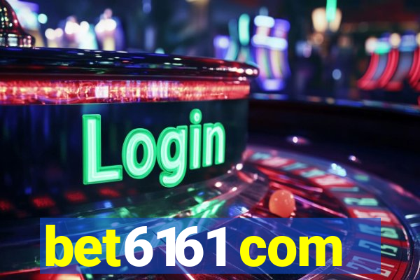 bet6161 com