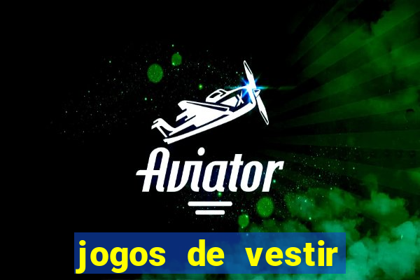 jogos de vestir noivas e maquiar