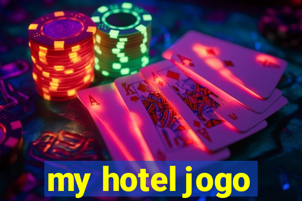 my hotel jogo