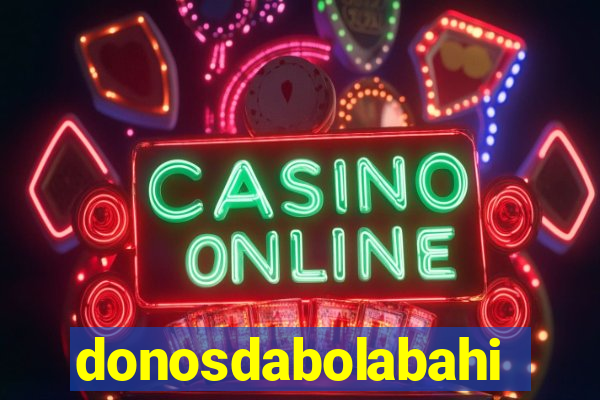 donosdabolabahia