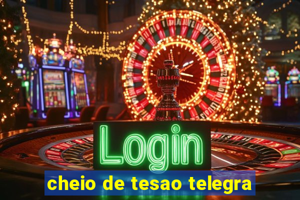 cheio de tesao telegra