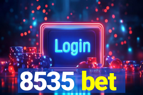 8535 bet