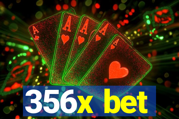 356x bet