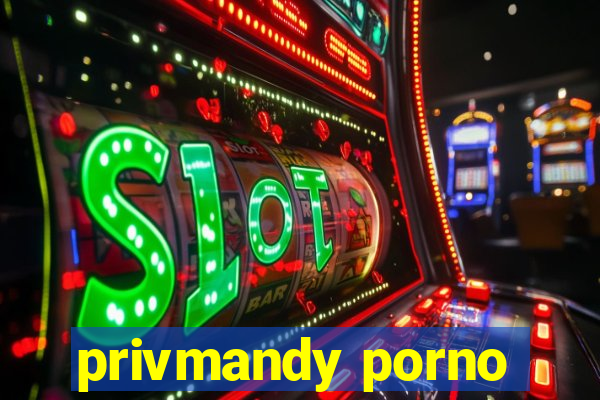 privmandy porno