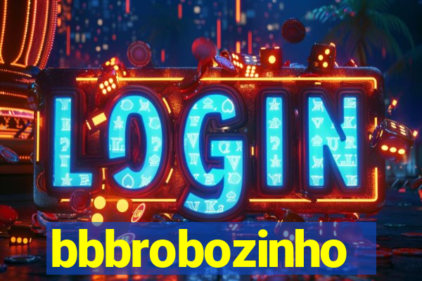 bbbrobozinho