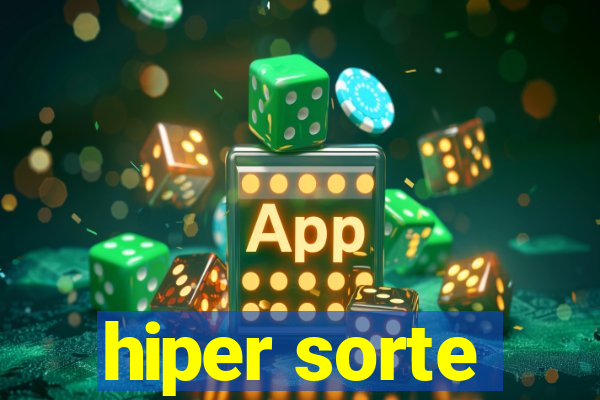 hiper sorte