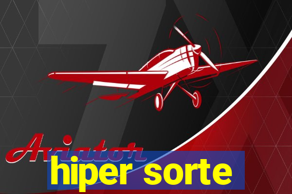hiper sorte