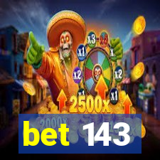 bet 143
