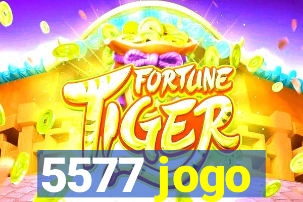 5577 jogo