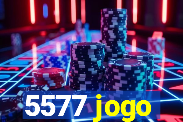 5577 jogo