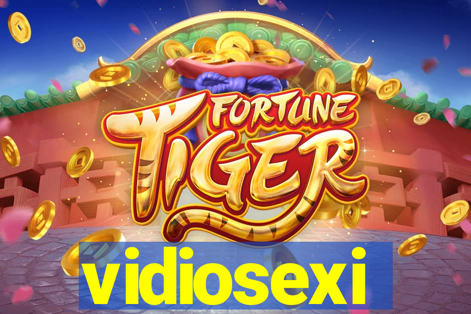 vidiosexi
