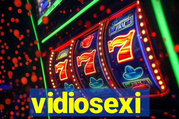 vidiosexi