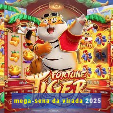 mega-sena da virada 2025