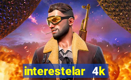 interestelar 4k dublado torrent