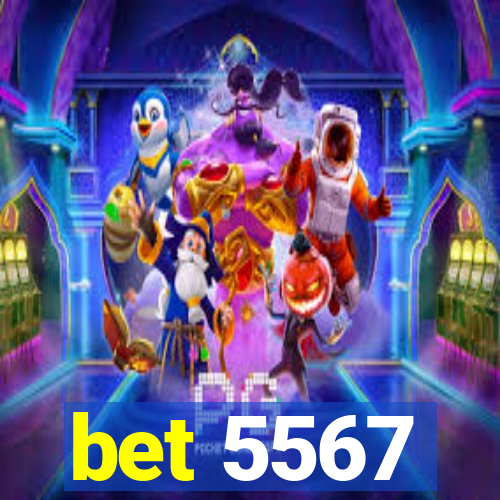 bet 5567