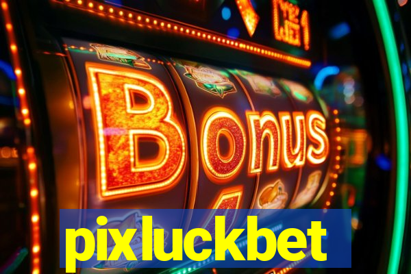 pixluckbet