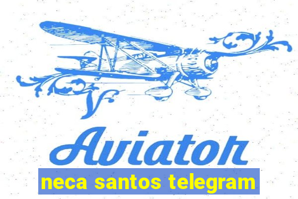 neca santos telegram